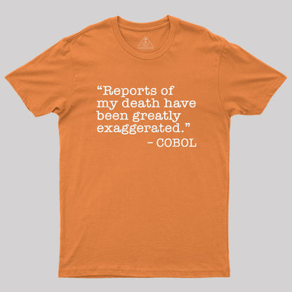 Funny COBOL quote Geek T-Shirt