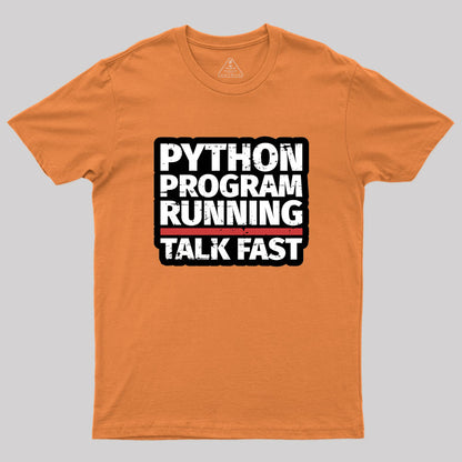 Python Program Running Talk Geek T-Shirt