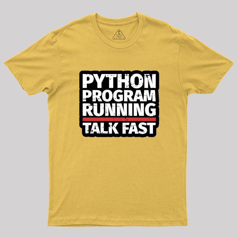 Python Program Running Talk Geek T-Shirt