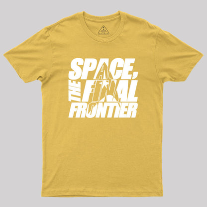 The Final Frontier Geek T-Shirt