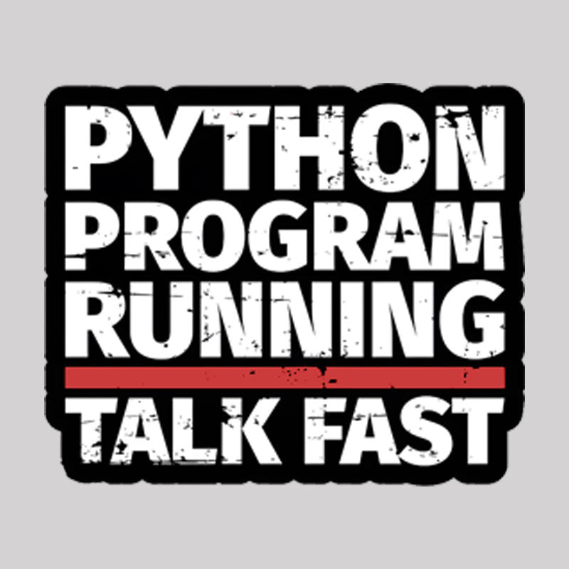 Python Program Running Talk Geek T-Shirt