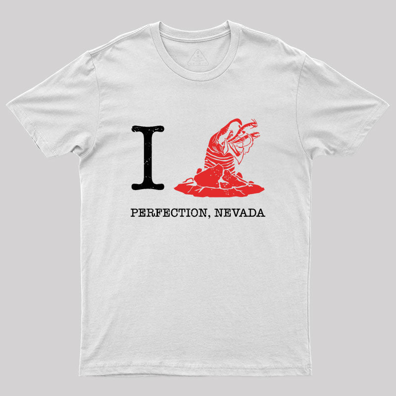 I Love Perfection Nevada Geek T-Shirt