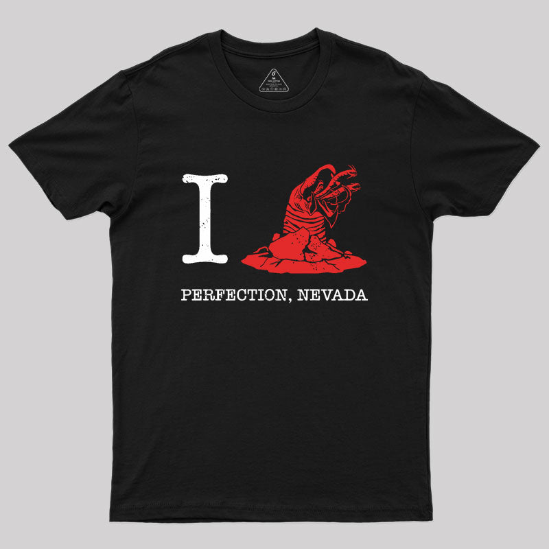 I Love Perfection Nevada Geek T-Shirt