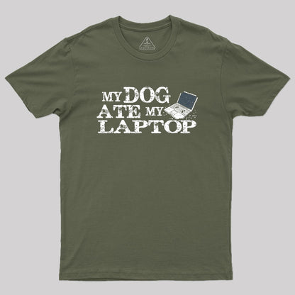 My Dog Ate My Laptop Geek T-Shirt