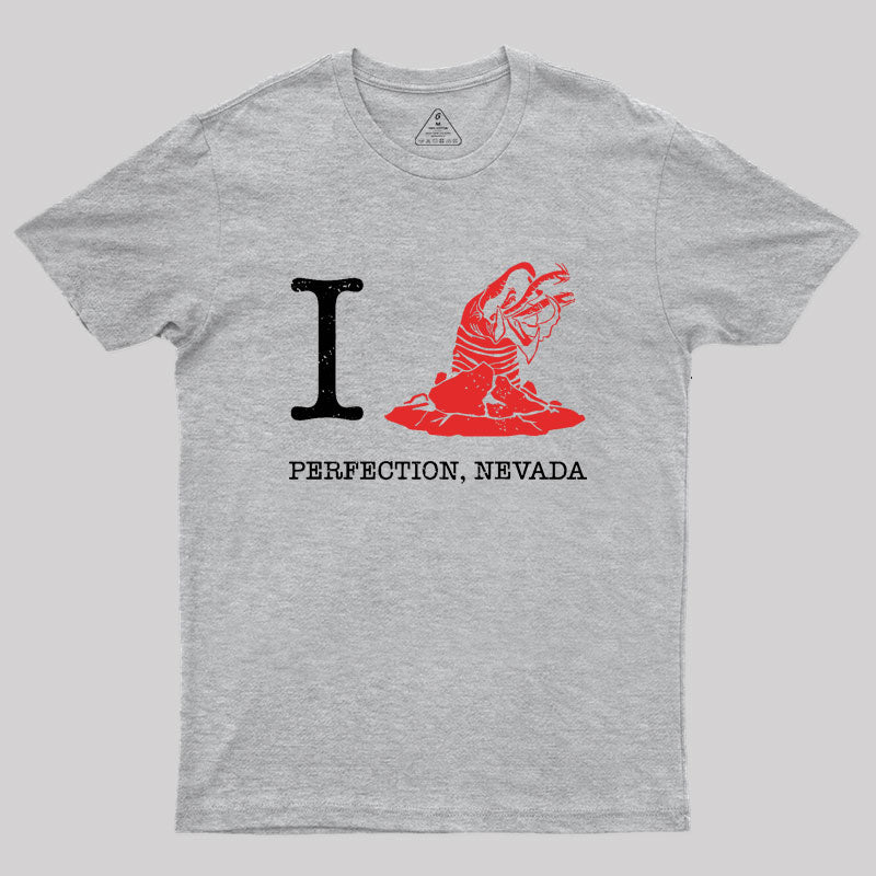 I Love Perfection Nevada Geek T-Shirt