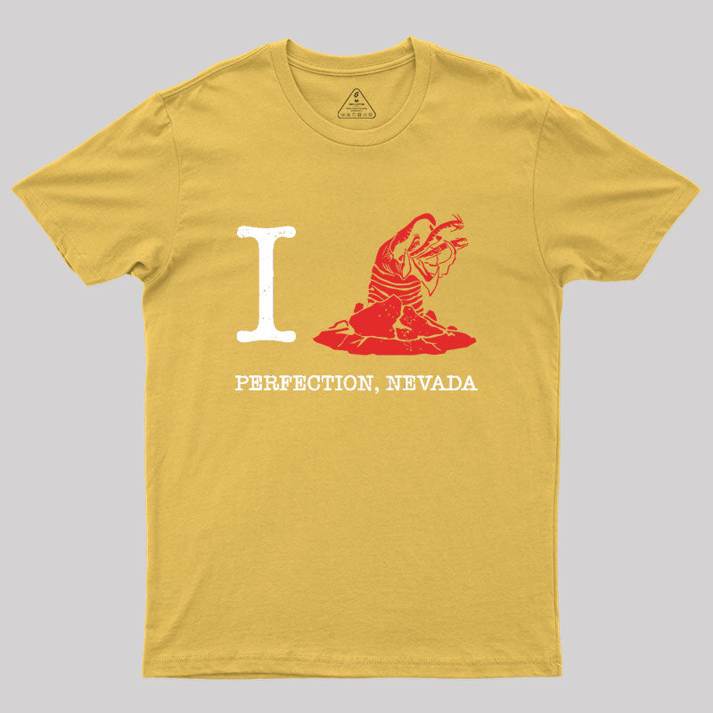 I Love Perfection Nevada Geek T-Shirt