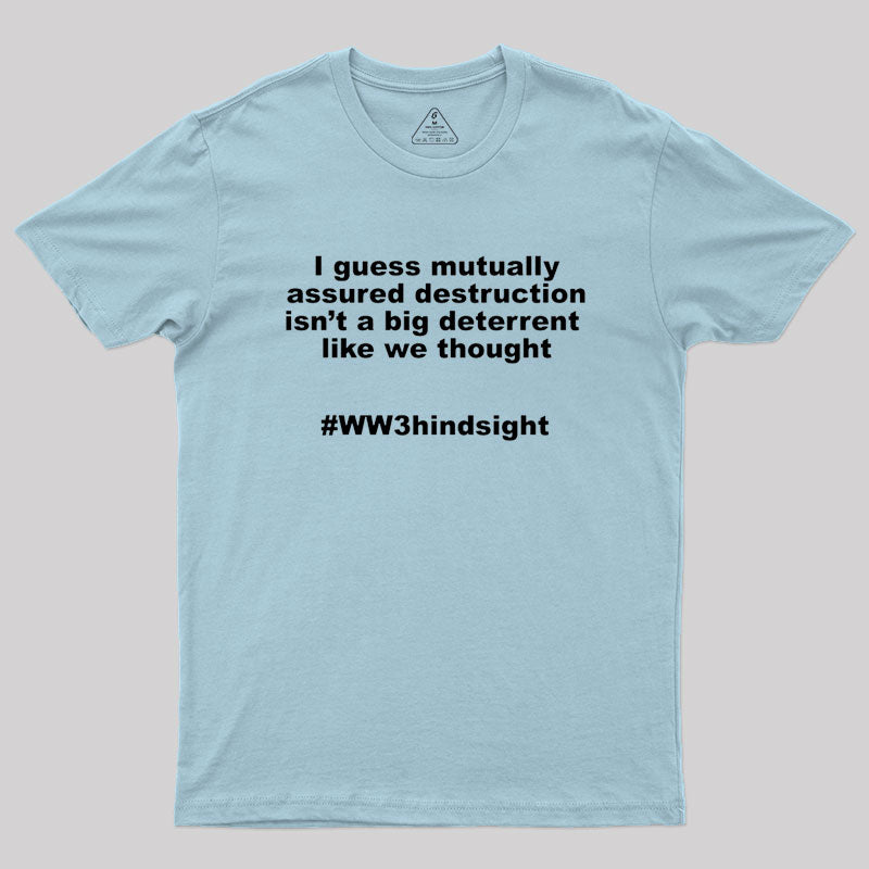 Hindsight Geek T-Shirt