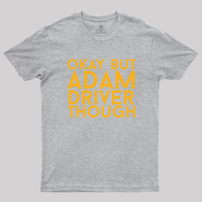 Adam Driver Geek T-Shirt