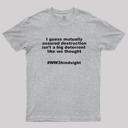 Hindsight Geek T-Shirt