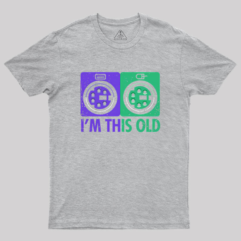 I'm This Old Geek T-Shirt