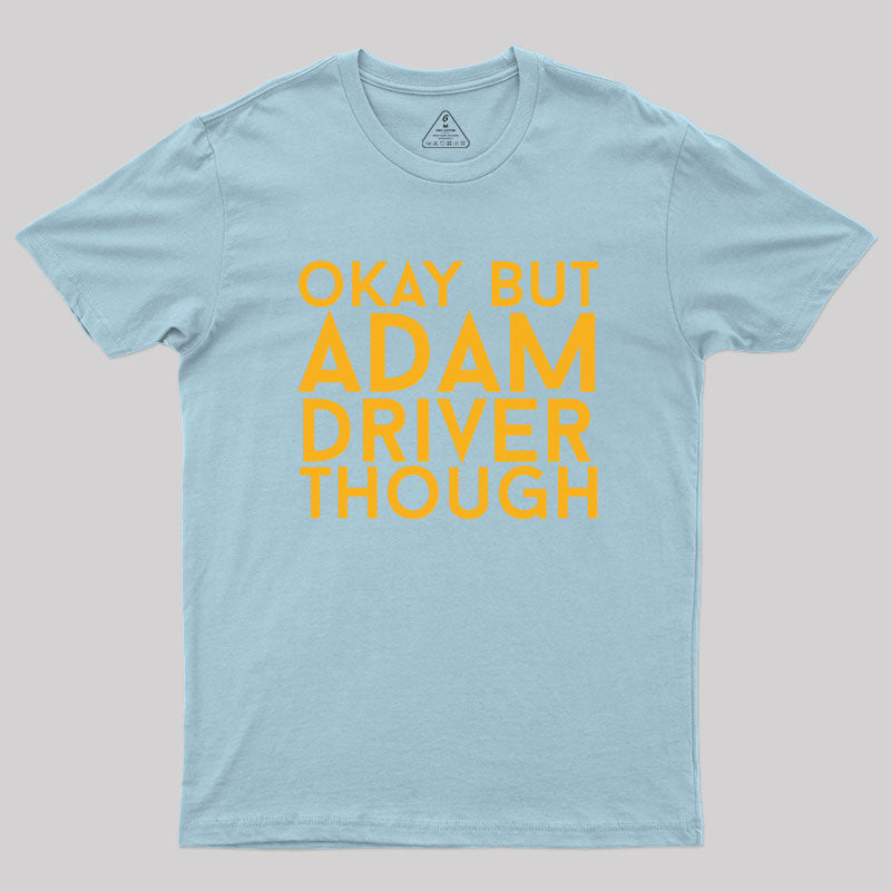 Adam Driver Geek T-Shirt