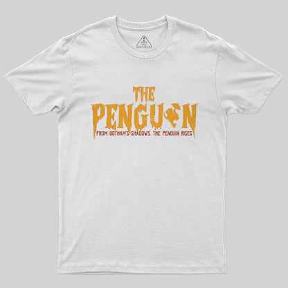 From Gothams Shadows the Penguin Rises T-Shirt