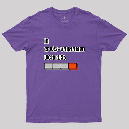 cross validation Geek T-Shirt