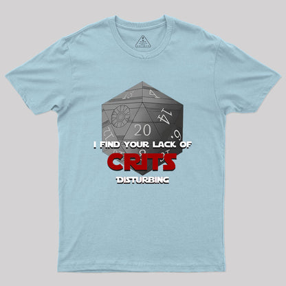 Where are the Crits!? Geek T-Shirt