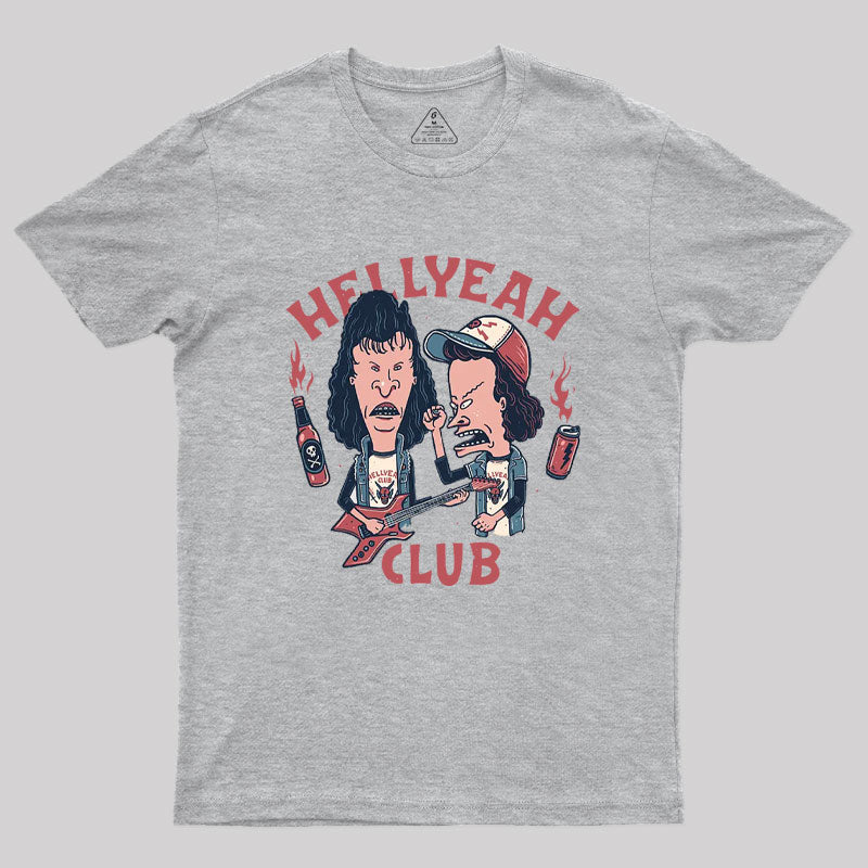 Hellyeah Club Geek T-Shirt