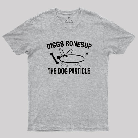 Diggs Bonesup The Dog Particle Geek T-Shirt