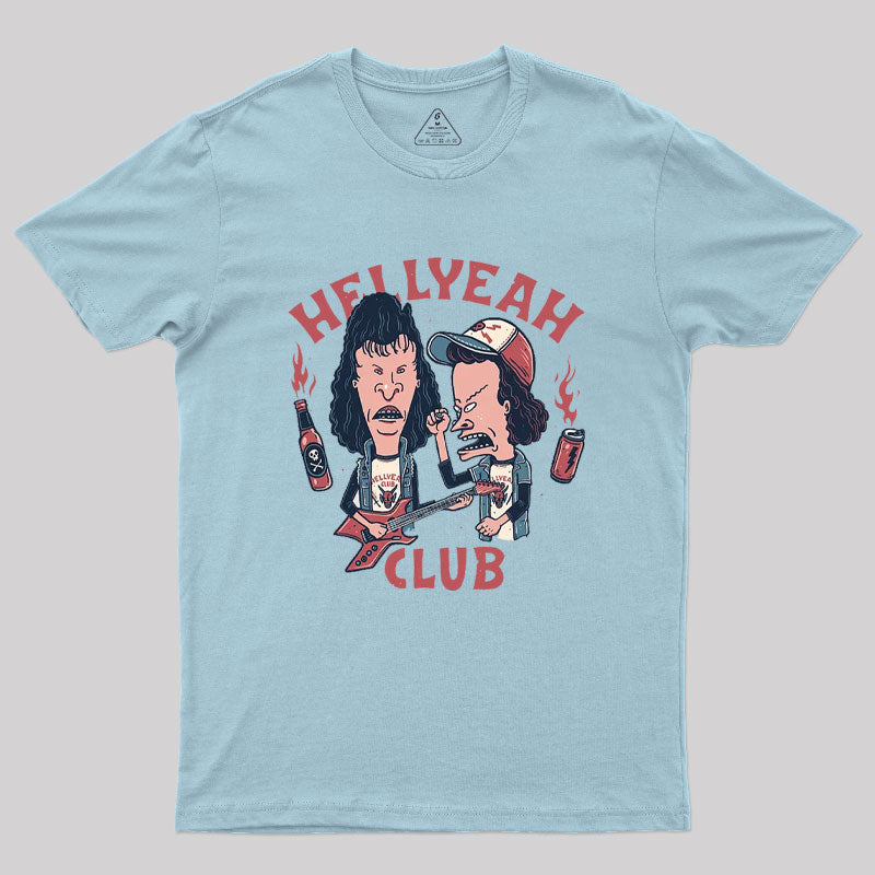 Hellyeah Club Geek T-Shirt