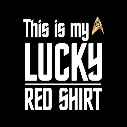 The Original Series This Is My Lucky Red Shirt Geek T-Shirt