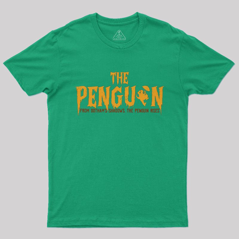 From Gothams Shadows the Penguin Rises T-Shirt