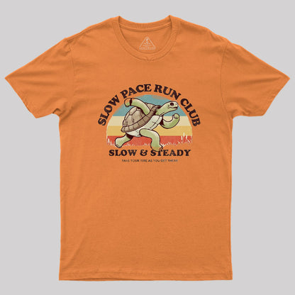 Slow & Steady T-Shirt