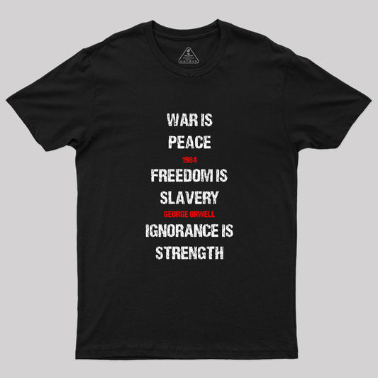 1984 George Orwell War Is Peace Quote T-Shirt