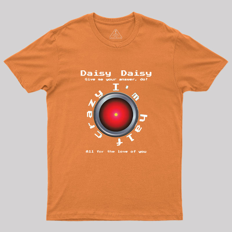 2001 Daisy Bell Hal 9000 T-Shirt