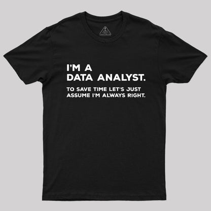 I'm A Data Analyst T-Shirt