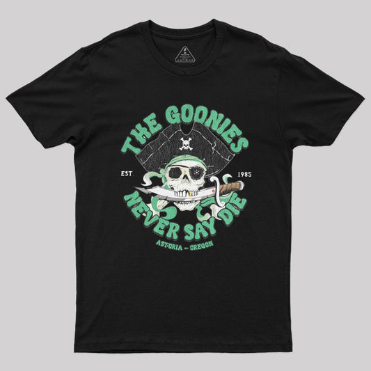 The Goonies - Never Say Die T-Shirt