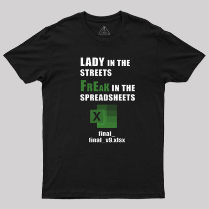 FrEak in the SPREADSHEETS T-Shirt