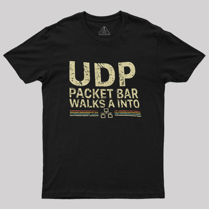 UDP Packet Bar Walks A Into Funny Network Engineer T-Shirt