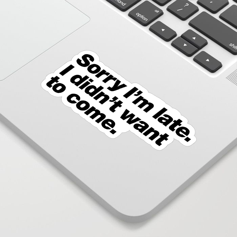 I Didn't Want to Come Geek Sticker