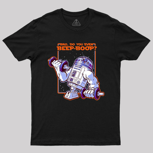 Bro, Do You Even Beep-Boop T-Shirt