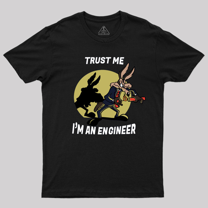 Trust Me I'm an Engineer T-Shirt