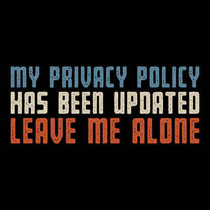 Privacy Policy Update Geek T-Shirt