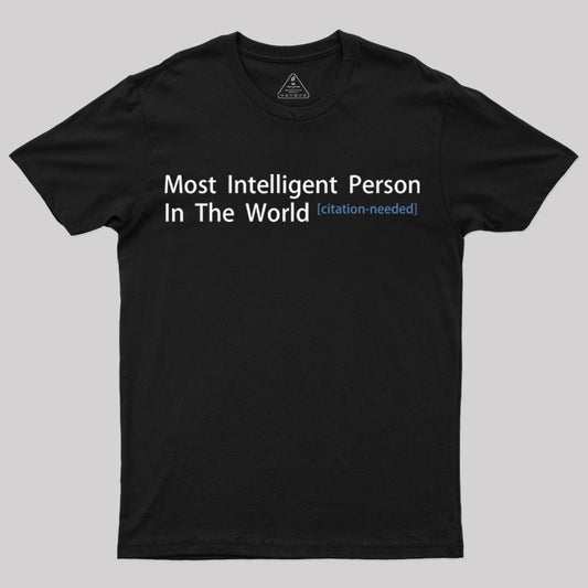 Most Intelligent Person In The World T-Shirt