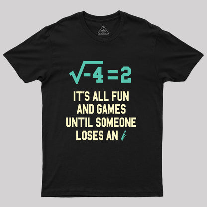 It's All Fun T-Shirt