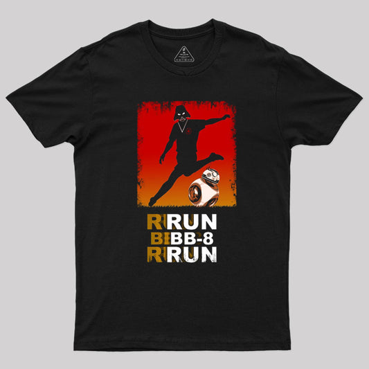 Run BB-8 Run Darth Vader Hitting BB8 T-Shirt