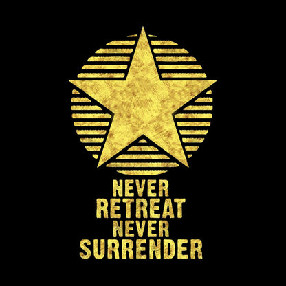 Never Retreat Never Surrender Geek T-Shirt