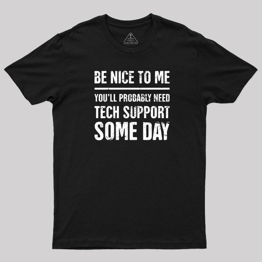 Be Nice To Me T-Shirt