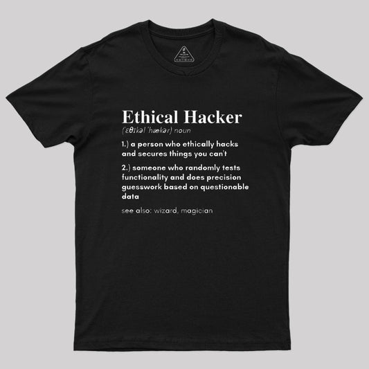 Definition of an Ethical Hacker T-Shirt