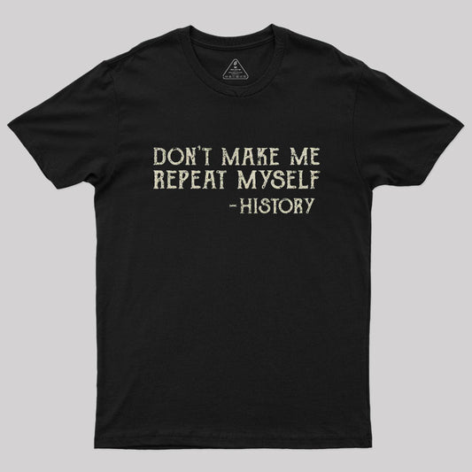 Repeating History T-Shirt