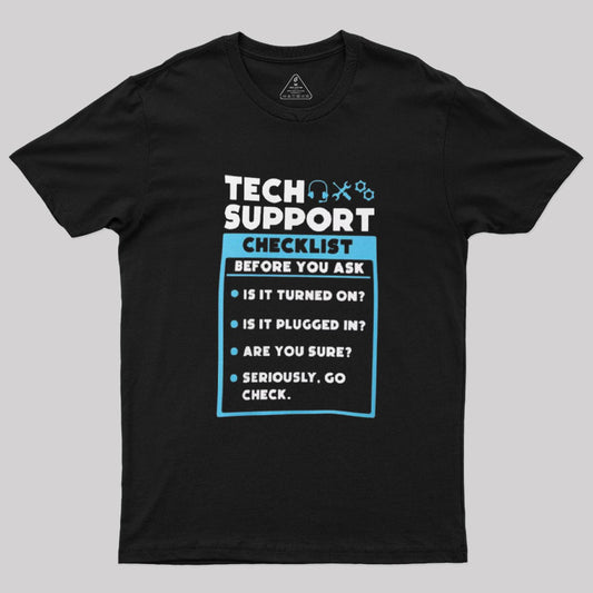 Tech Support Checklist T-Shirt