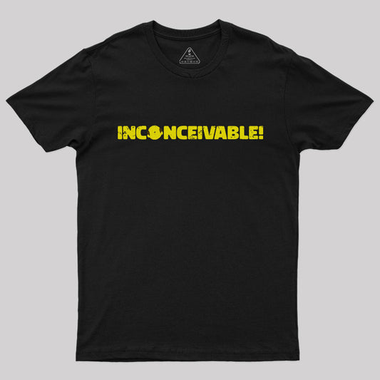 Inconceivable! T-Shirt