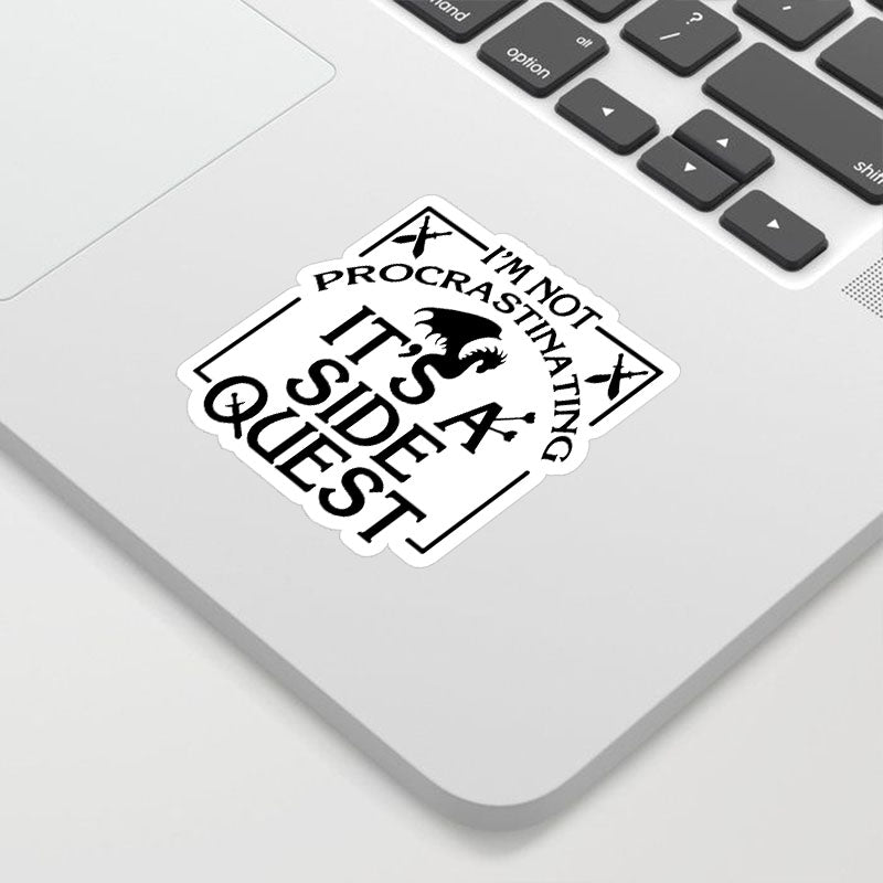 I'm Not Procrastinating, It's A Side Quest Geek Sticker