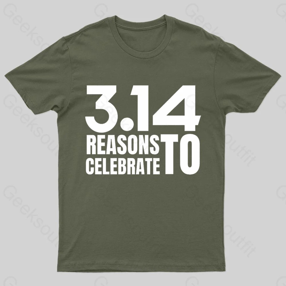 3.14 Reasons To Celebrate Nerd T-Shirt Army Green / S