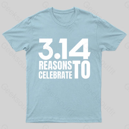 3.14 Reasons To Celebrate Nerd T-Shirt Light Blue / S