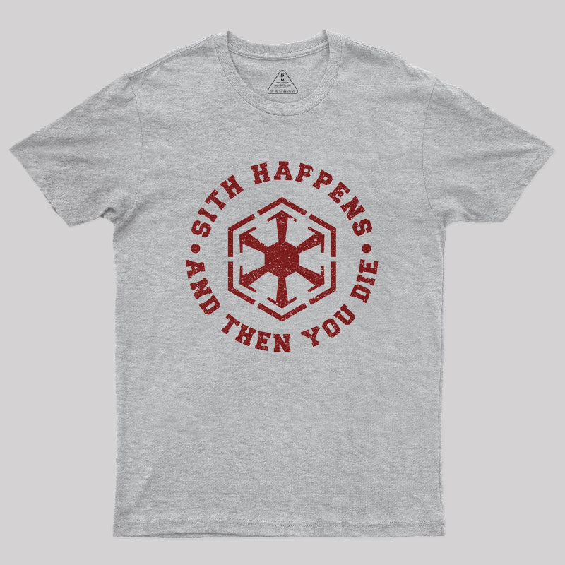 Sith Happens Nerd T-Shirt