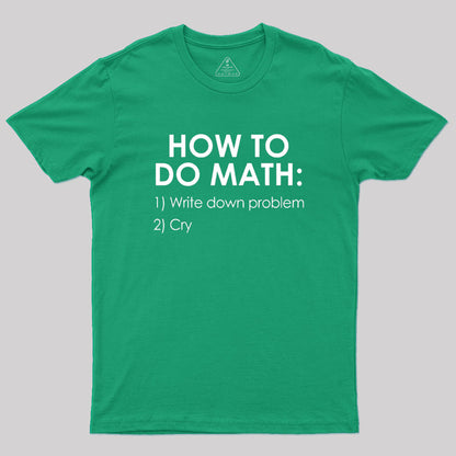 How to Do Math Geek T-Shirt