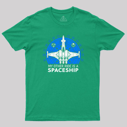 My Other Ride is A Spaceship Geek T-Shirt