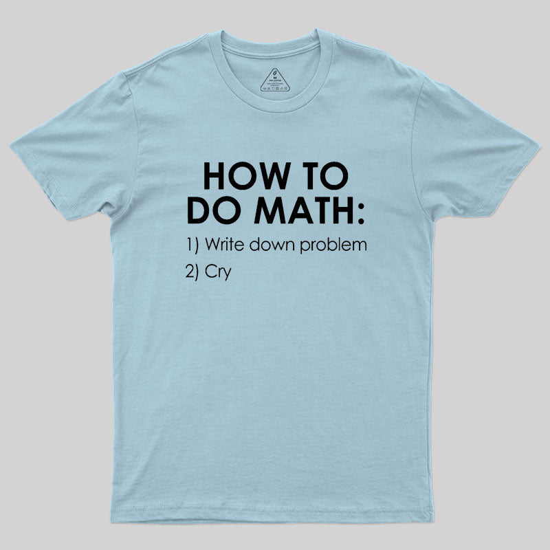 How to Do Math Geek T-Shirt